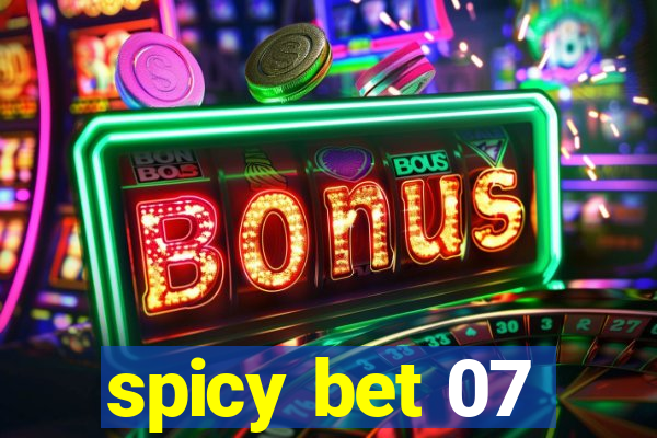 spicy bet 07